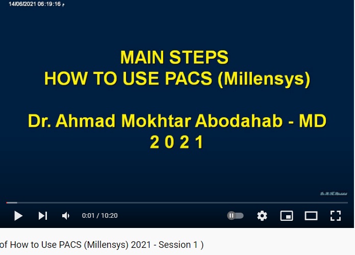Main Steps of How to Use PACS (Millensys) 2021 - Session 1